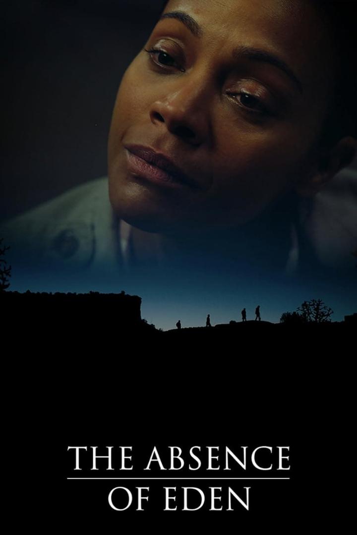 Das Filmplakat für „The Absence of Eden“ zeigt Zoe Saldana und eine Gruppe von Wanderern in der Ferne.