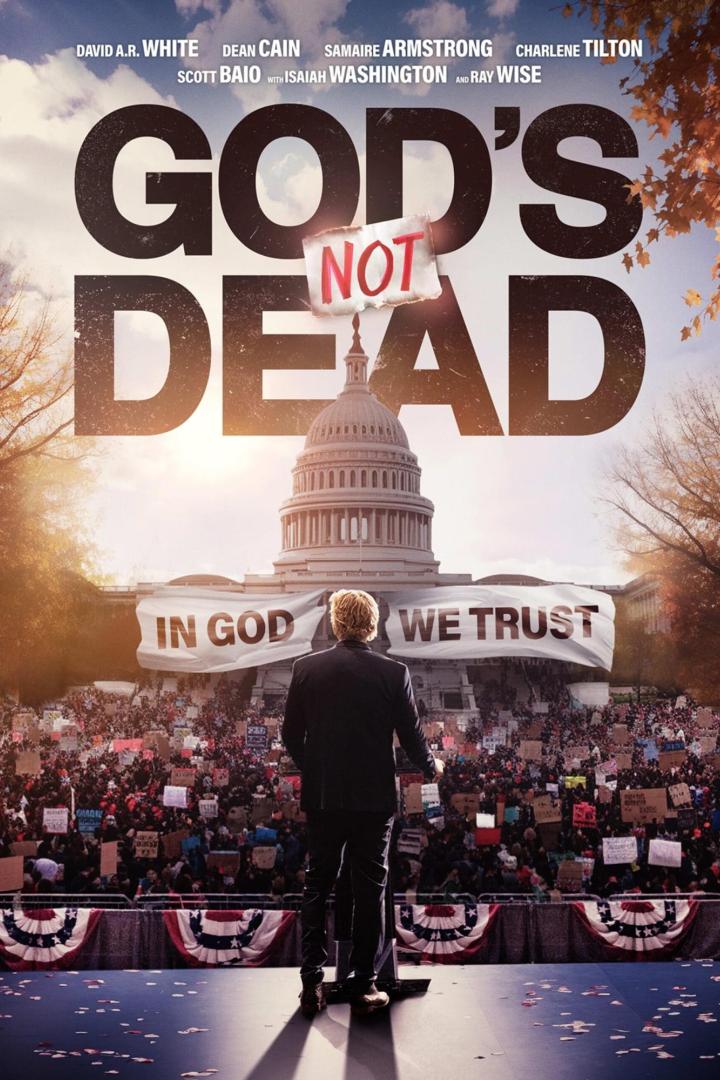 Das Filmplakat für „God's Not Dead“ zeigt eine Kundgebung vor dem Kapitol der Vereinigten Staaten.