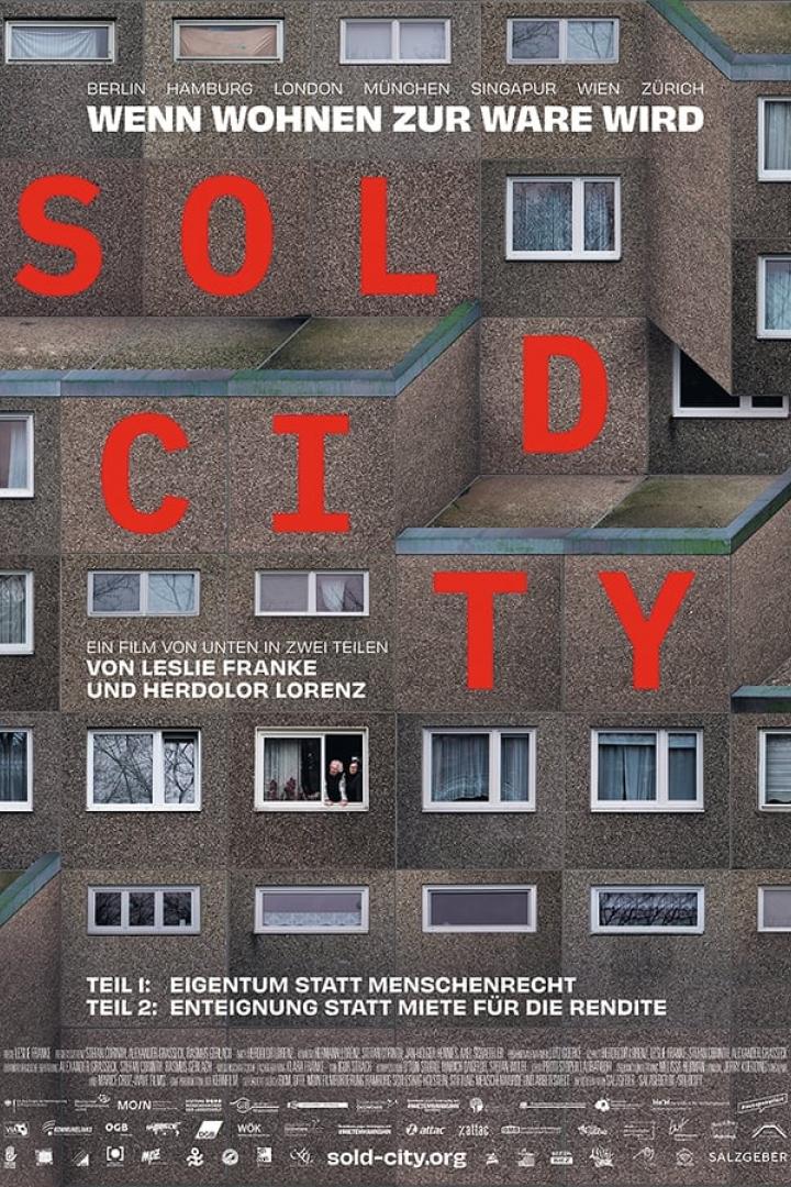 Sold City - Teil 1: „Eigentum statt Menschenrecht“