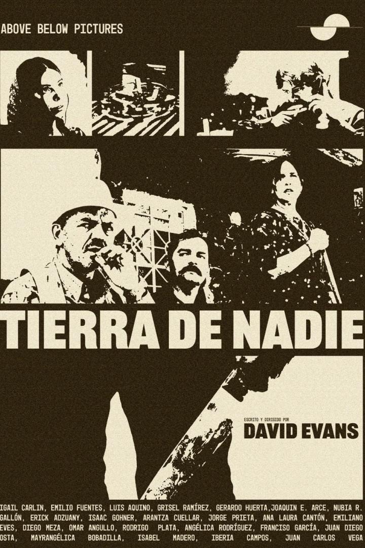 Das Filmplakat für „Tierra de Nadie“ zeigt mehrere Charaktere und den Titel.