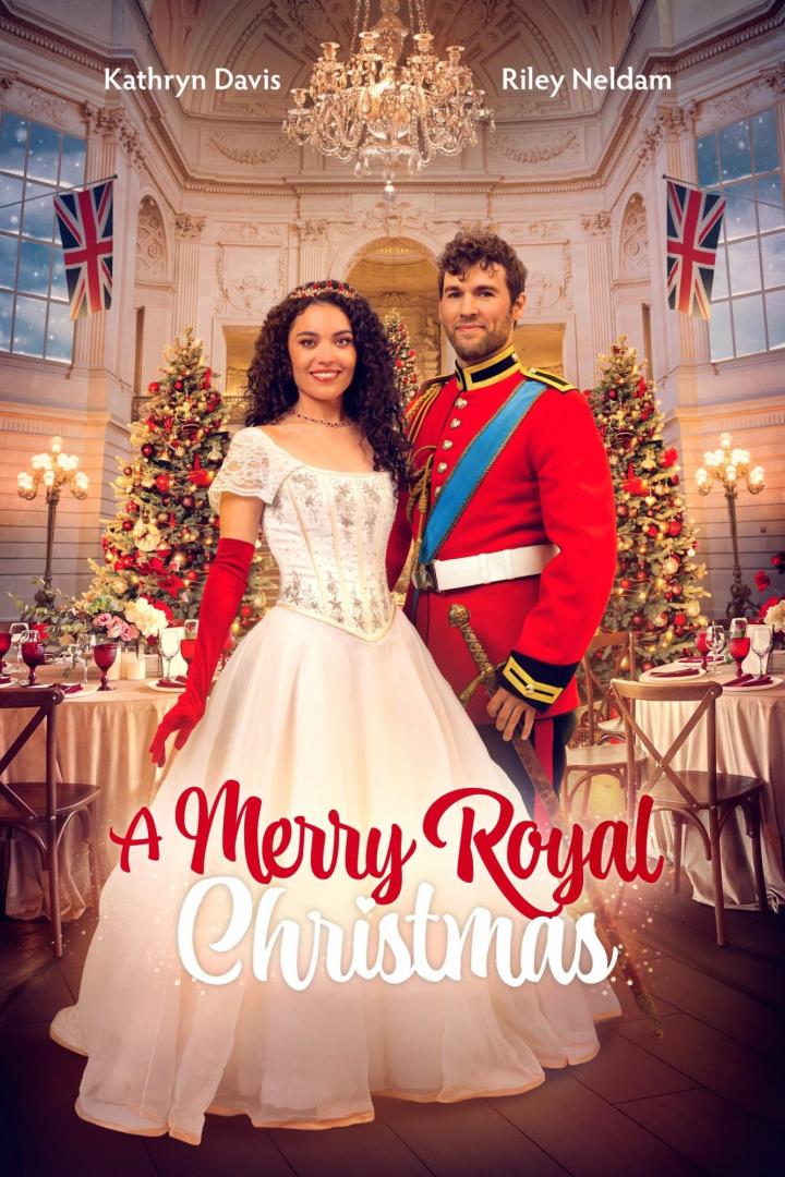 Das Filmplakat für „A Merry Royal Christmas“ zeigt Kathryn Davis und Riley Neldam in festlicher königlicher Umgebung.