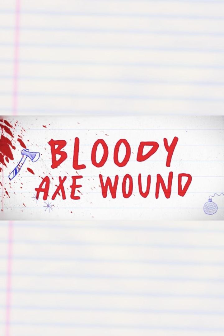 Die Worte „Bloody Axe Wound“ sind in roter Schrift auf ein liniertes Blatt Papier geschrieben.