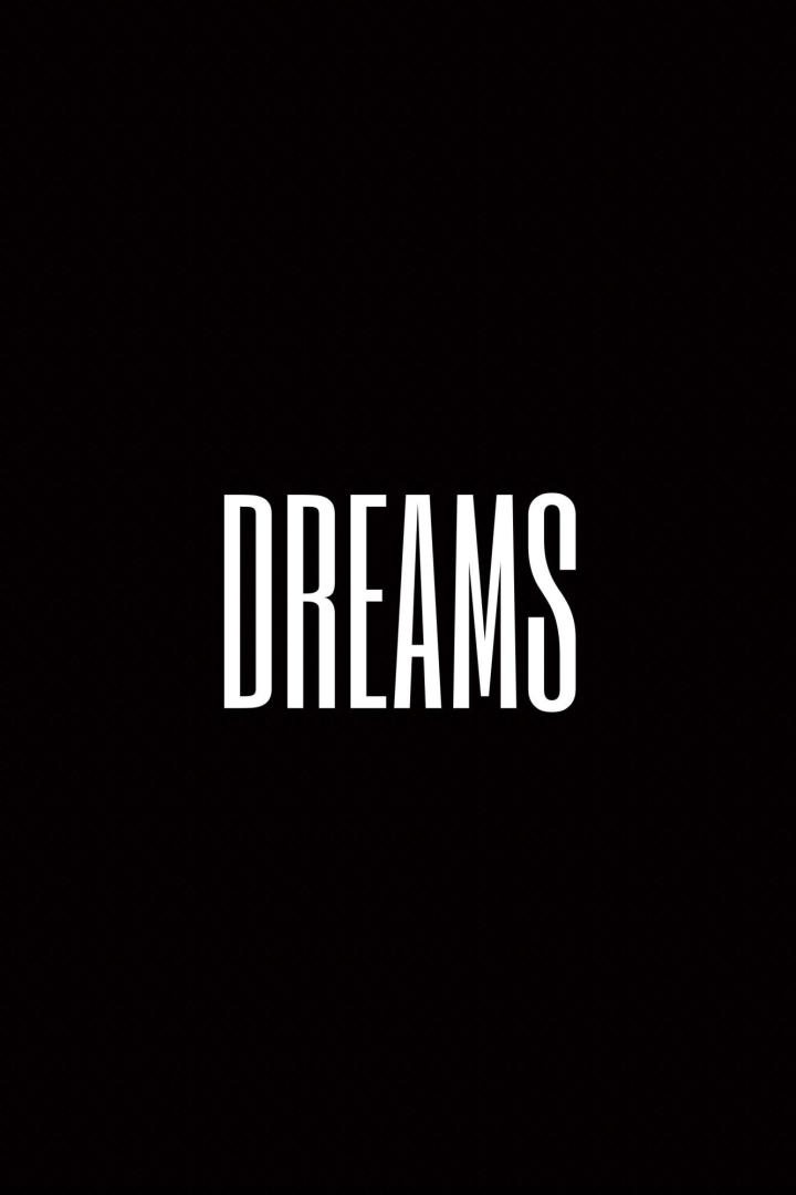 Der Schriftzug „Dreams“ in weißer Schrift auf schwarzem Hintergrund.