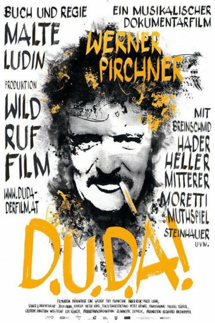 Das Filmplakat für „Duda!“ zeigt ein Porträt von Werner Pirchner mit einer Zigarette im Mund.