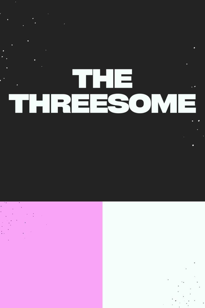 Das Wort „The Threesome“ in Weiß auf schwarzem Hintergrund mit rosa und hellgrünen Feldern unten.