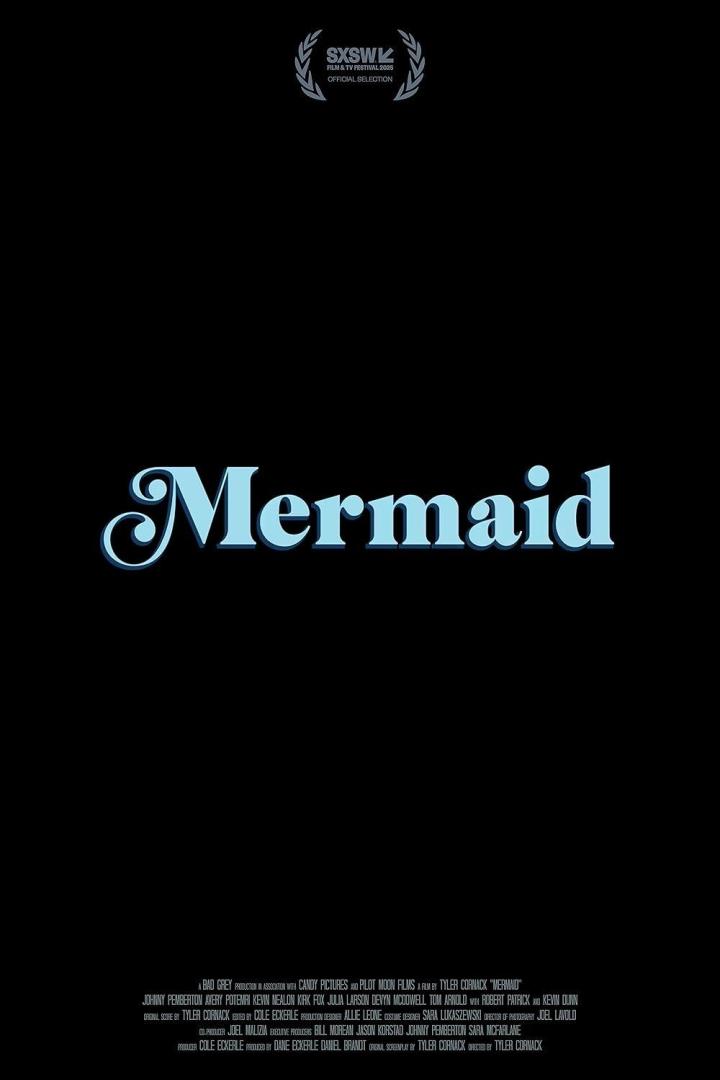 Das Filmplakat für „Mermaid“, ein Beitrag zum SXSW Film & TV Festival 2025.