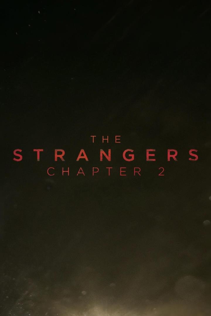 Das Filmplakat für „The Strangers: Chapter 2“.
