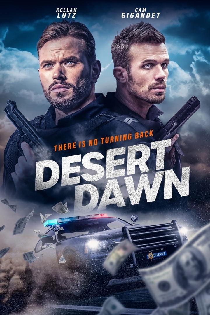 Das Filmplakat für „Desert Dawn“ zeigt Kellan Lutz und Cam Gigandet mit Waffen vor einem Polizeiauto.
