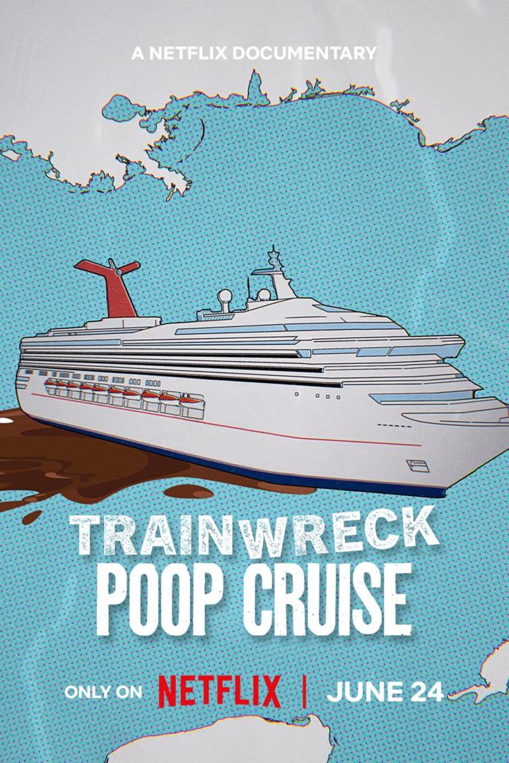 Das Poster für die Netflix-Dokumentation „Trainwreck: Die Poop Cruise“ zeigt ein Kreuzfahrtschiff mit Fäkalien.