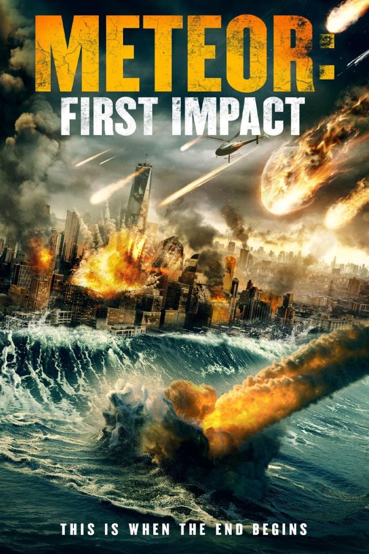 Das Filmplakat für „Meteor: First Impact“ zeigt eine Stadt, die von Meteoren und einer riesigen Flutwelle getroffen wird.