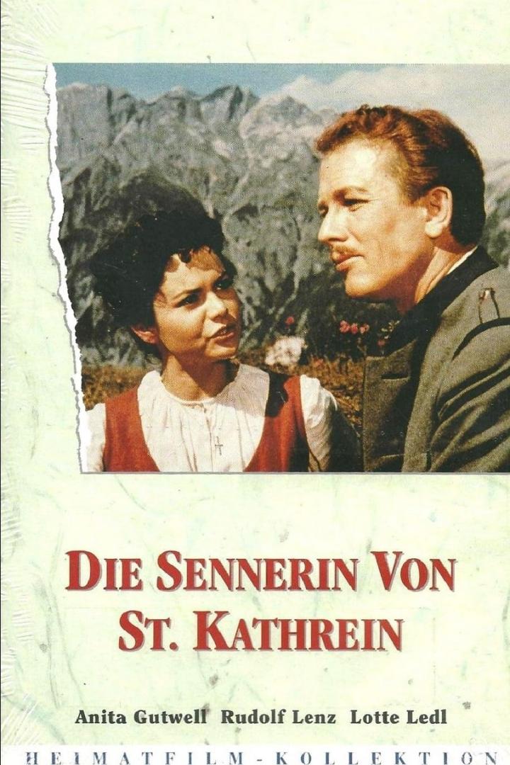 Das Filmplakat für „Die Sennerin von St. Kathrein“ mit Anita Gutwell, Rudolf Lenz und Lotte Ledl.