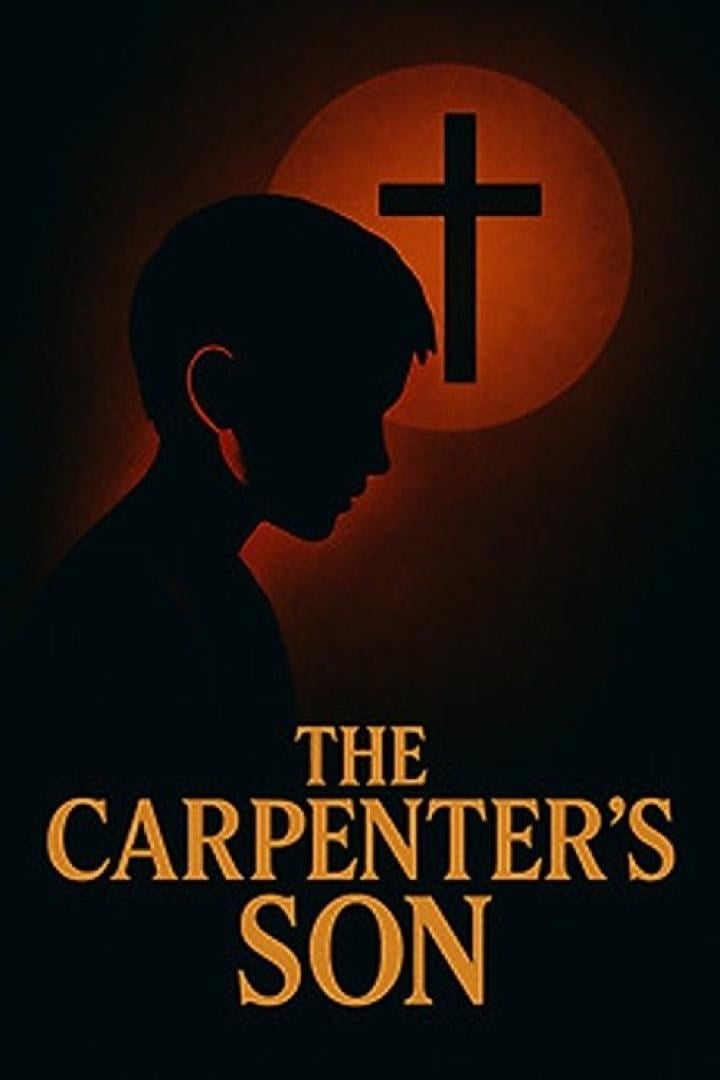Das Filmplakat für „The Carpenter's Son“ zeigt die Silhouette eines Jungen vor einem Kreuz.