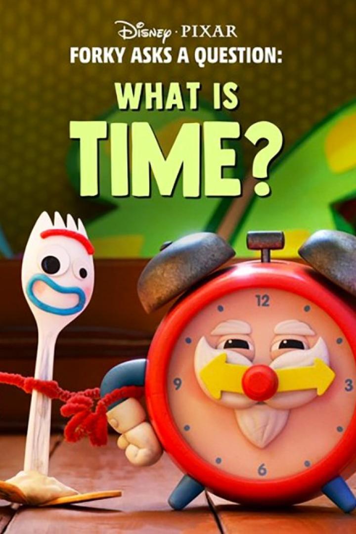 Das Filmplakat zu „Forky Asks a Question: What Is Time?“ mit Forky und einer animierten Uhr.