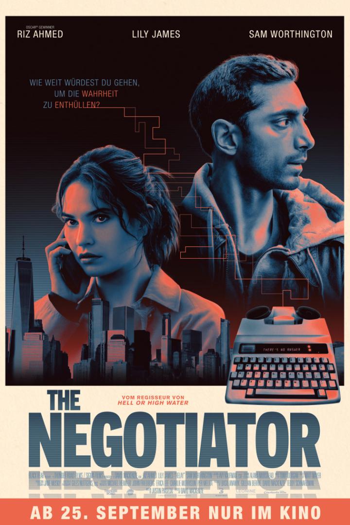 Das Filmplakat für „The Negotiator“ mit Riz Ahmed, Lily James und Sam Worthington vor einer Skyline.