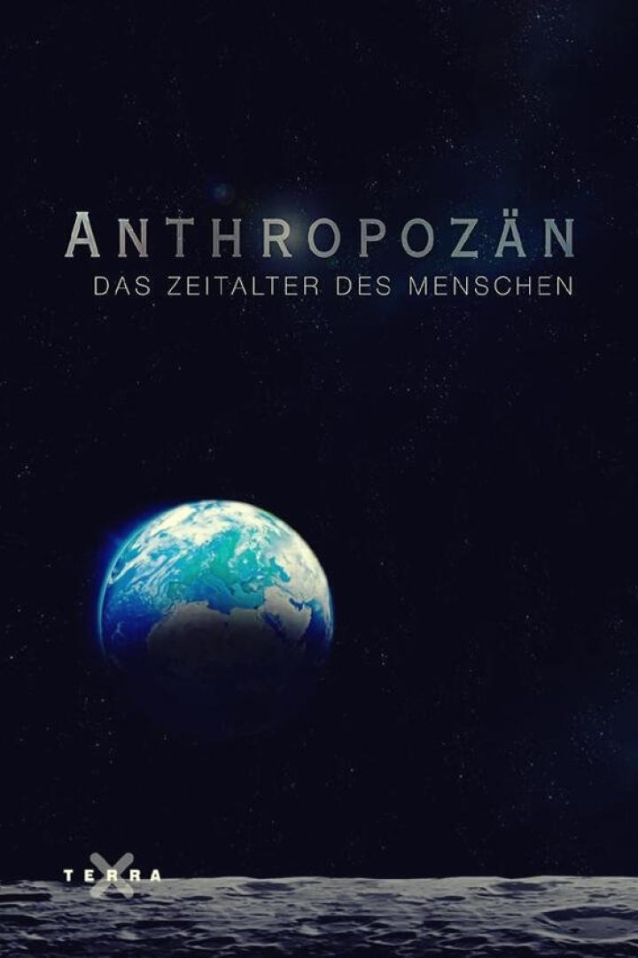 Das Filmplakat für „Anthropozän: Das Zeitalter des Menschen“ zeigt die Erde vom Mond aus gesehen.