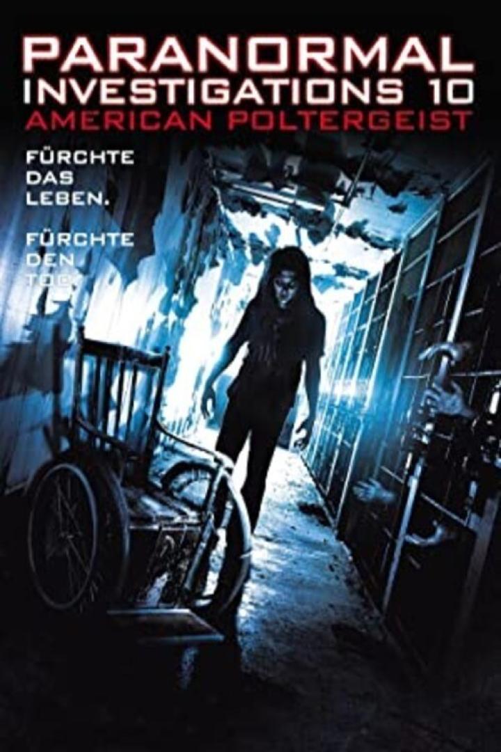 Das Cover des Films „Paranormal Investigations 10: American Poltergeist“ zeigt einen Geist und einen Rollstuhl.