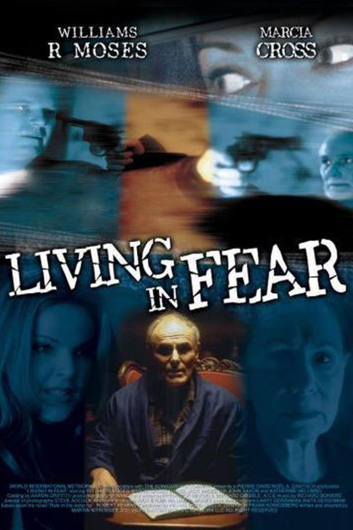 Das Filmplakat für „Living in Fear“ zeigt Williams R. Moses und Marcia Cross.