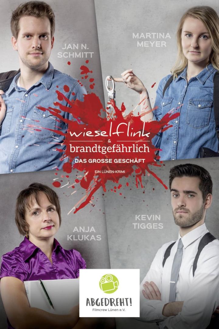 Das Filmplakat für „Wieselflink & brandgefährlich“ zeigt die vier Schauspieler Jan N. Schmitt, Martina Meyer, Anja Klukas und Kevin Tigges.