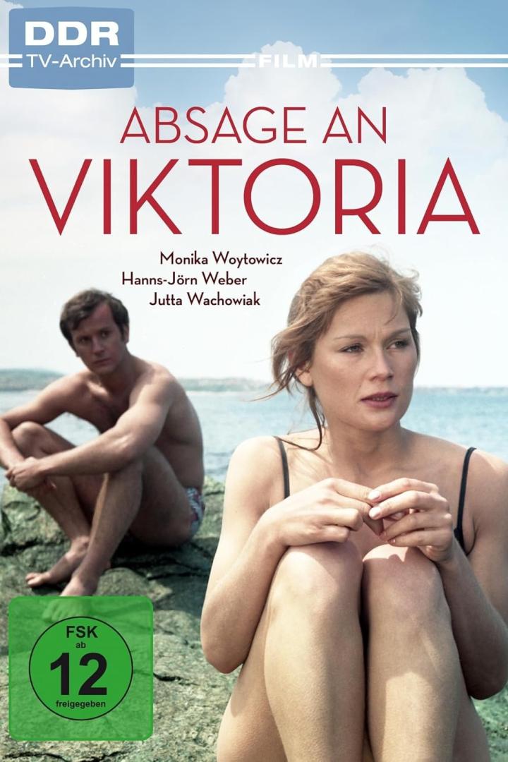 Das Filmplakat für „Absage an Viktoria“ mit Monika Woytowicz, Hanns-Jörn Weber und Jutta Wachowiak.