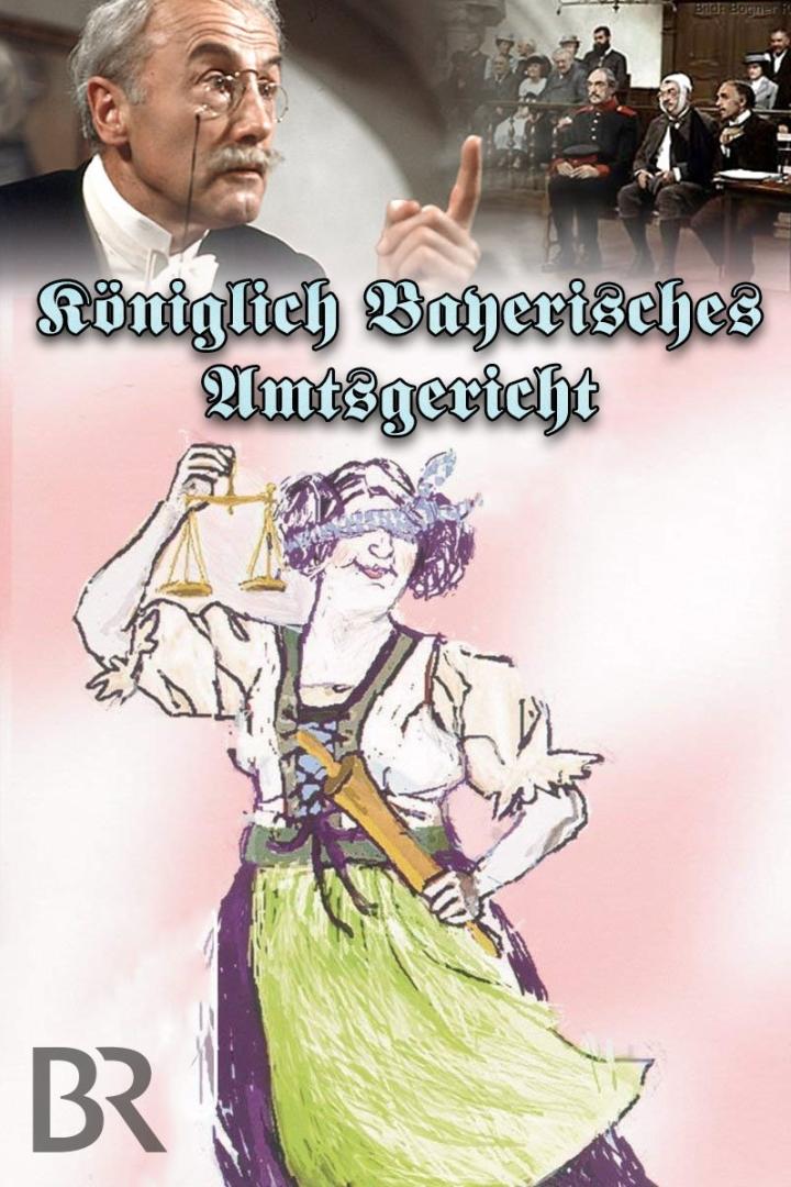 Das Plakat für „Königlich Bayerisches Amtsgericht“ zeigt eine Justitia-Karikatur und einen Mann im Gerichtssaal.