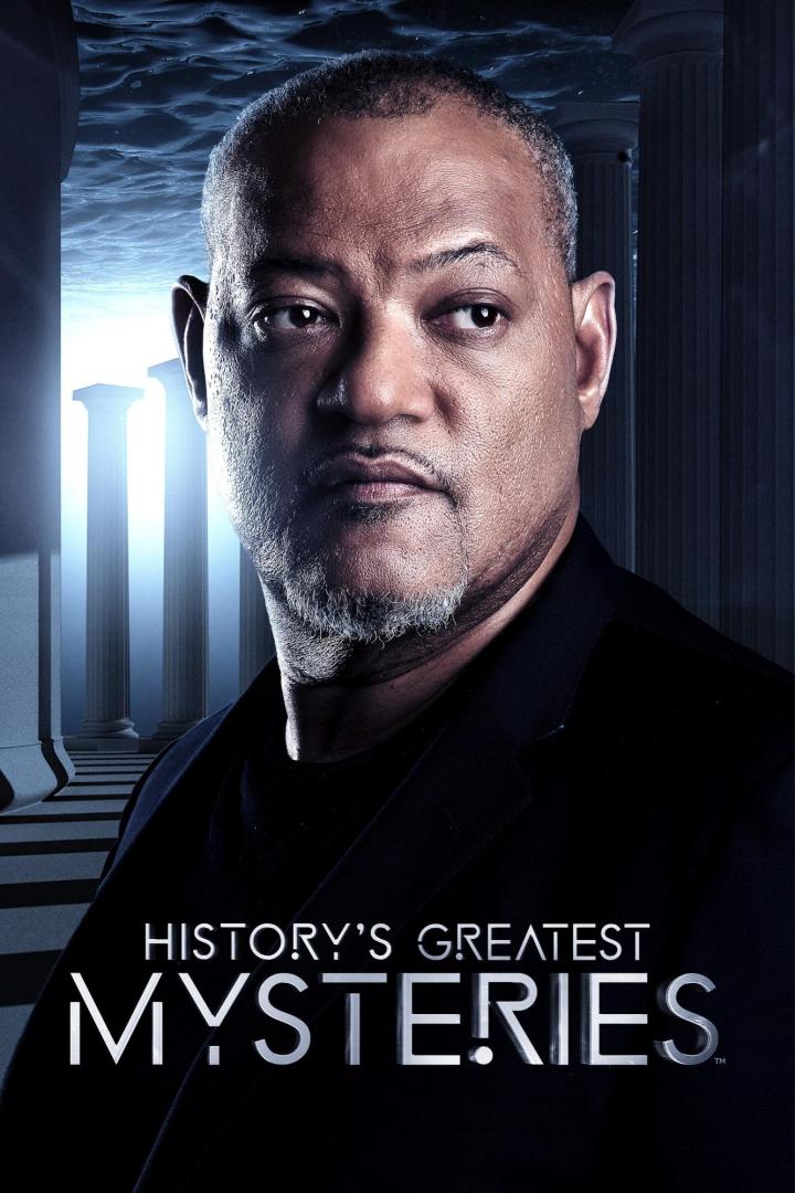 Das Poster zur Sendung „History's Greatest Mysteries“ mit Laurence Fishburne vor Säulen und Unterwasserlandschaft.