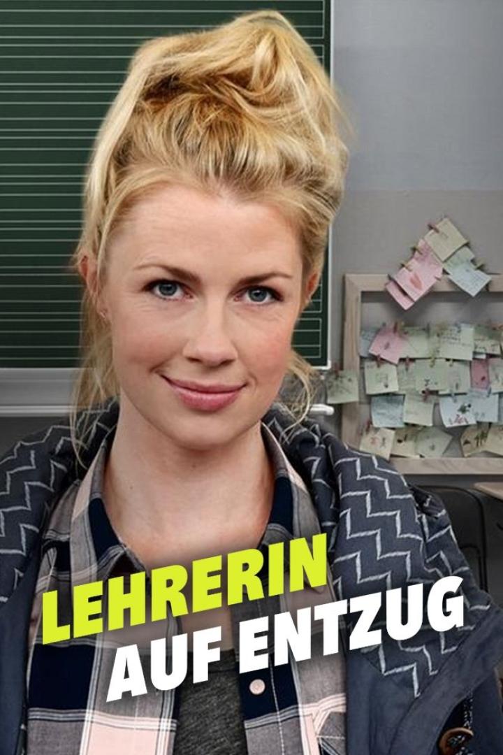 Das Filmplakat für „Lehrerin auf Entzug“ zeigt eine lächelnde Lehrerin vor einer Tafel.