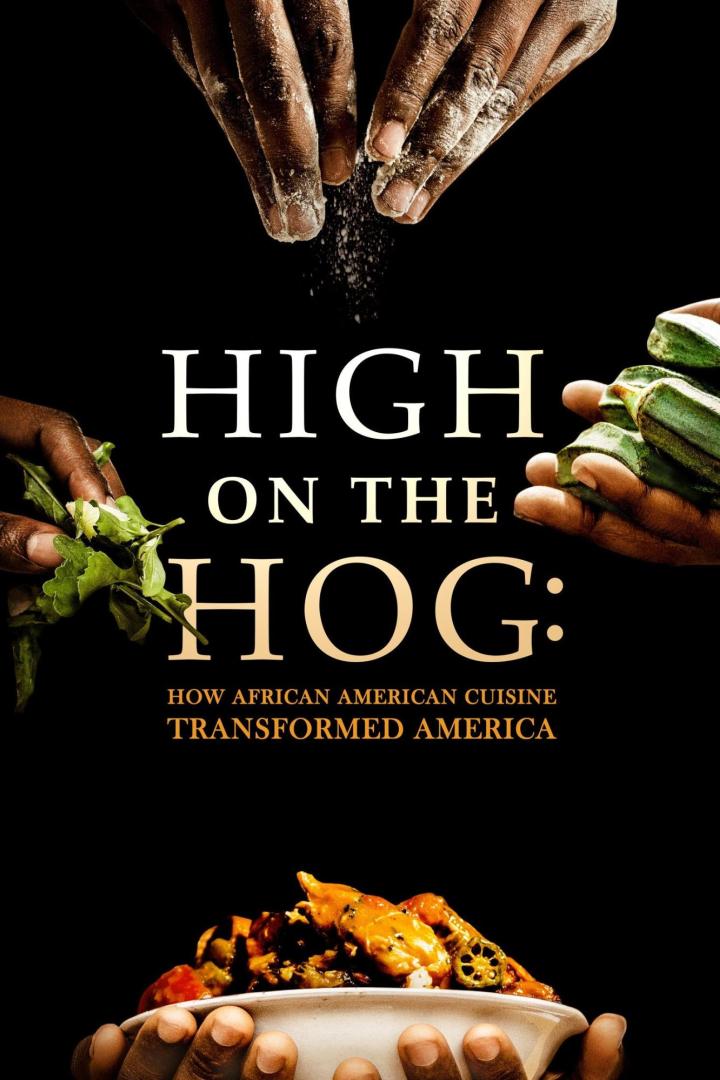Das Filmplakat für „High on the Hog“ zeigt Hände, die Zutaten für Gerichte der afroamerikanischen Küche zubereiten.