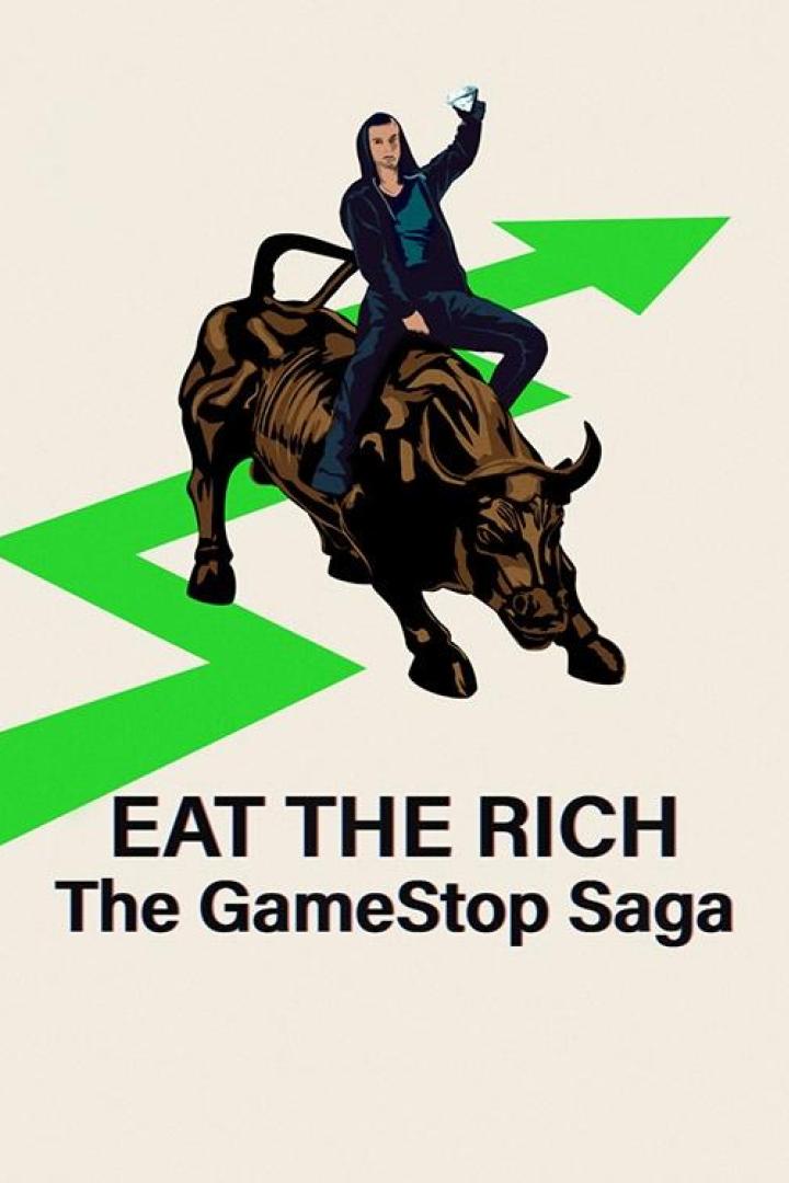 Ein Mann reitet auf einem Bullen vor einem grünen Pfeil, mit dem Schriftzug „Eat the Rich: The GameStop Saga“.