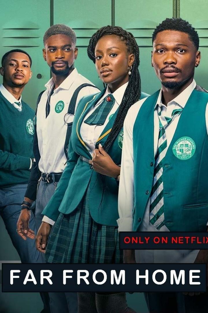 Das Poster für die Netflix-Serie „Far From Home“ zeigt vier nigerianische Schüler in Schuluniformen.