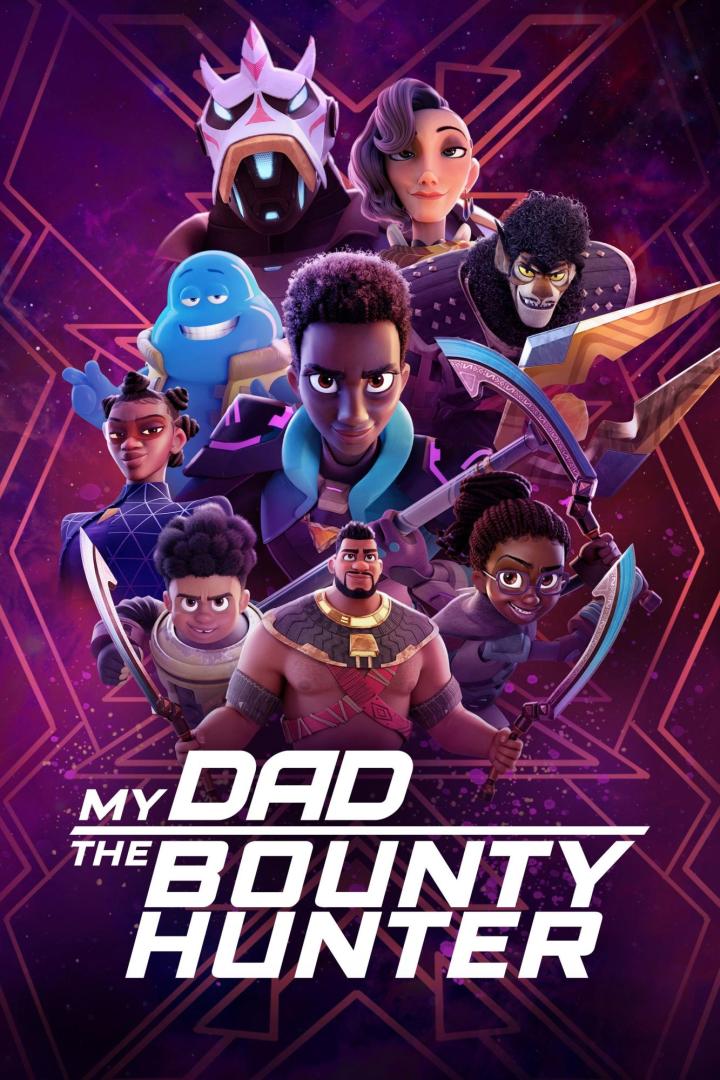 Das Poster für „My Dad the Bounty Hunter“ zeigt eine Gruppe animierter Charaktere vor einem violetten Hintergrund.