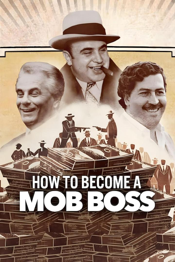 Das Bild zeigt eine Collage mit Al Capone, Paul Castellano, Pablo Escobar und dem Schriftzug „How to Become a Mob Boss“.