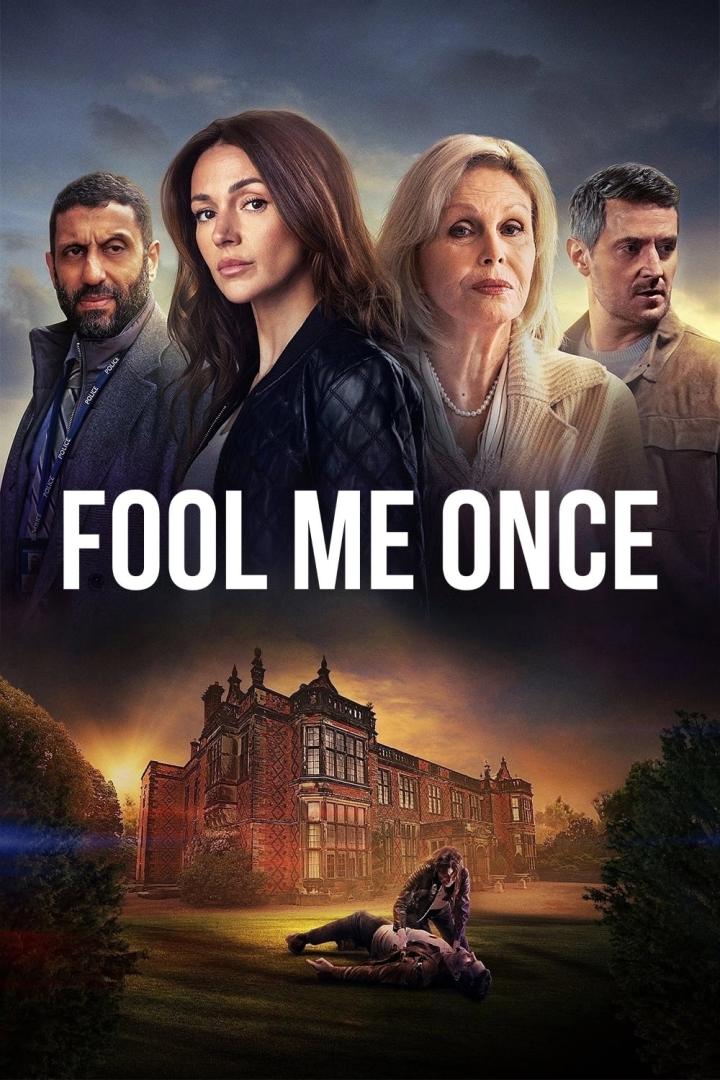 Das Filmplakat für „Fool Me Once“ zeigt vier Schauspieler und eine Szene vor einem Herrenhaus.