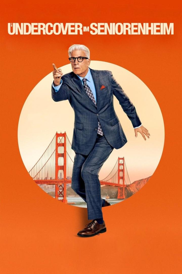 Das Filmplakat für „Undercover im Seniorenheim“ zeigt Ted Danson vor der Golden Gate Bridge.