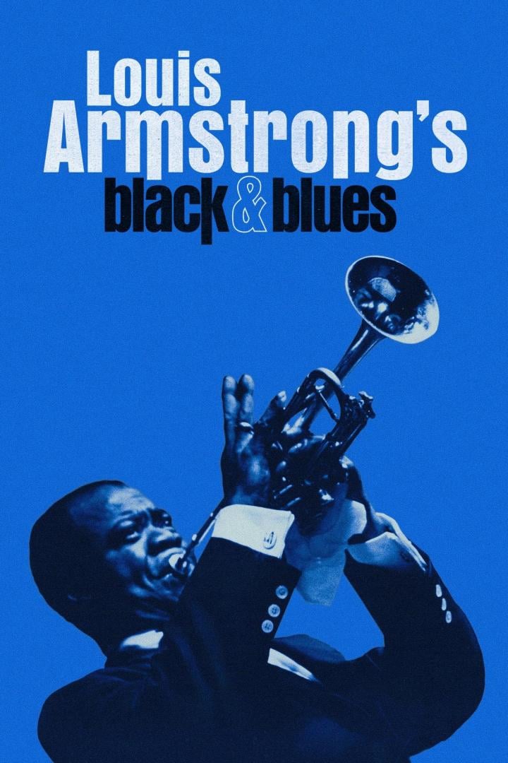 Das Filmplakat für „Louis Armstrong's Black & Blues“ zeigt Armstrong mit seiner Trompete.