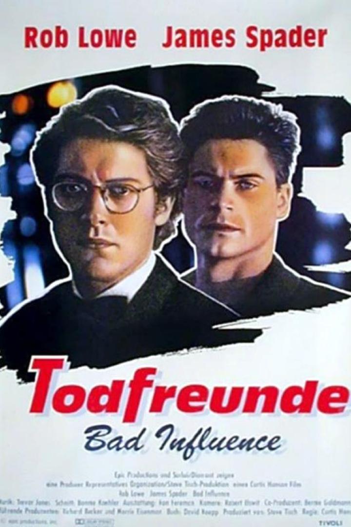 Das Filmplakat für „Todfreunde – Bad Influence“ mit Rob Lowe und James Spader.
