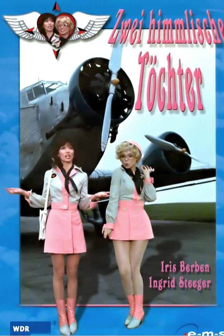 Das Filmplakat für „Zwei himmlische Töchter“ mit Iris Berben und Ingrid Steeger vor einem Flugzeug.