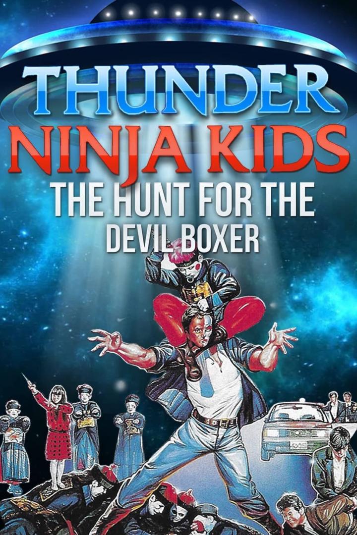 Das Filmplakat für „Thunder Ninja Kids: The Hunt for the Devil Boxer“ zeigt eine actionreiche Szene.