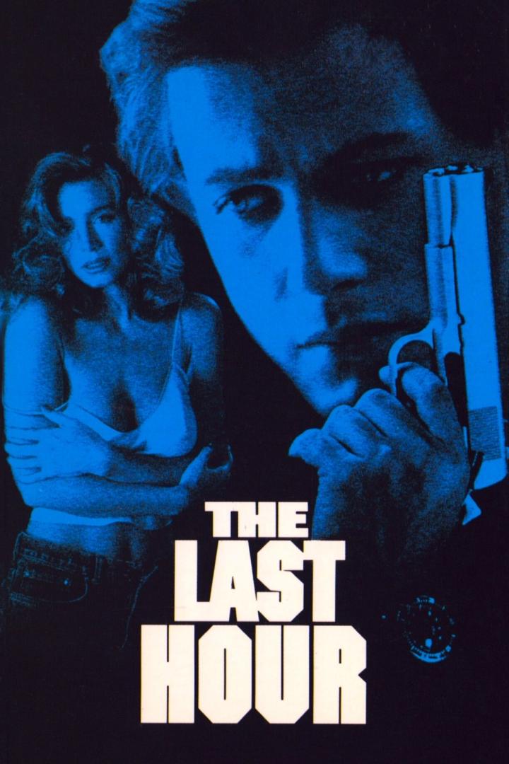 Das Filmplakat für „The Last Hour“ zeigt einen Mann mit einer Waffe und eine Frau im Hintergrund.