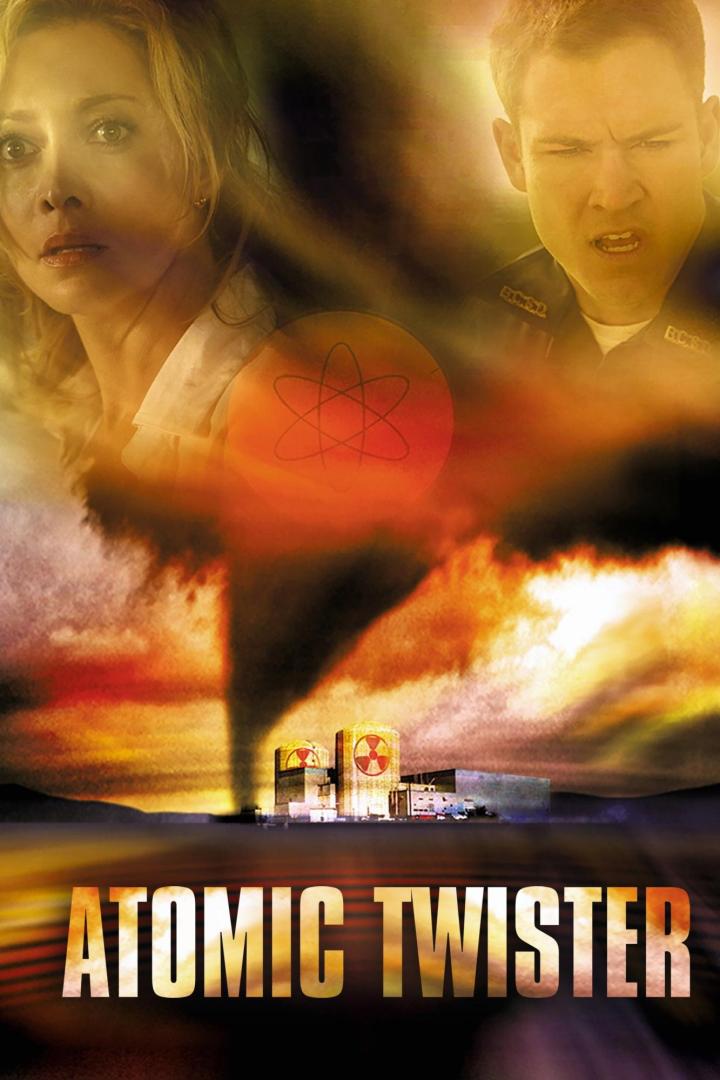 Das Filmplakat für „Atomic Twister“ zeigt eine Frau, einen Mann und einen Tornado, der auf ein Atomkraftwerk zurast.
