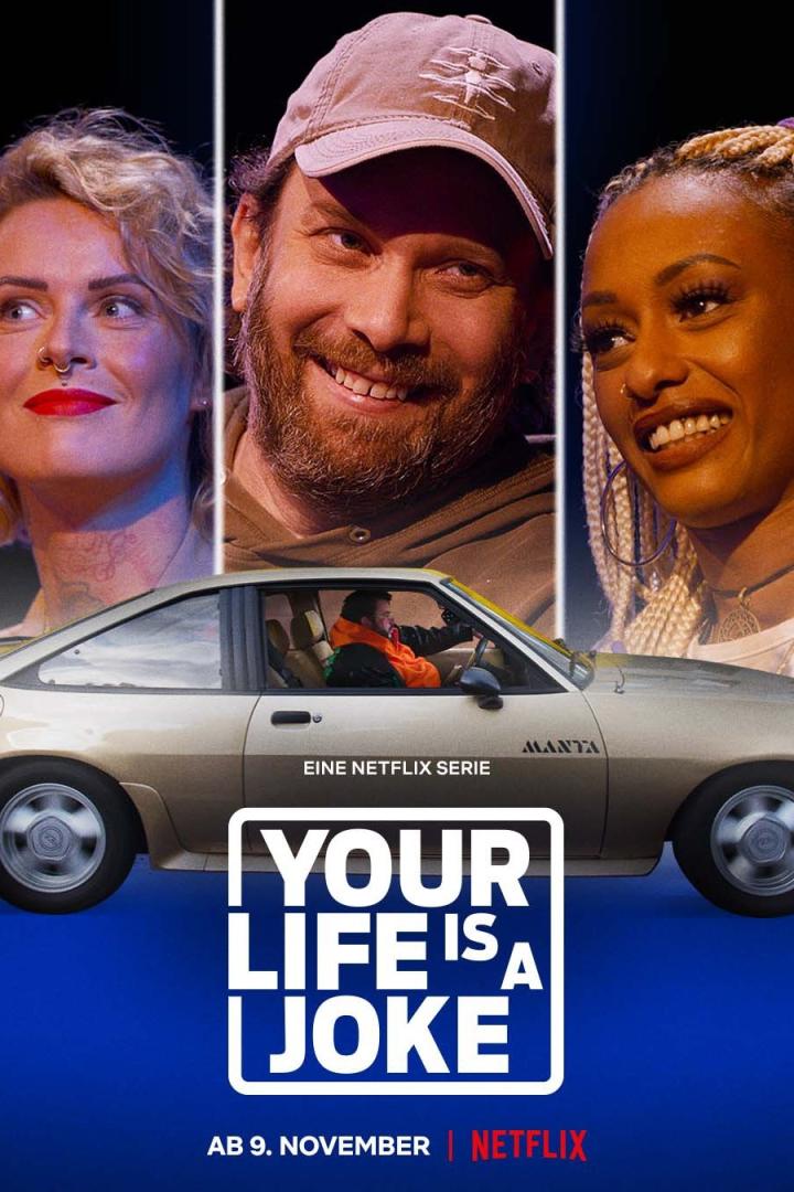 Das Poster für die Netflix-Serie „Your Life is a Joke“ zeigt drei Comedians und einen Opel Manta.