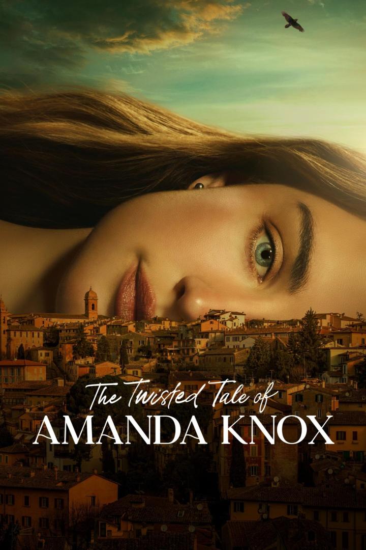 Das Filmplakat zeigt das Gesicht einer Frau über einer italienischen Stadt; Titel: „The Twisted Tale of Amanda Knox“.