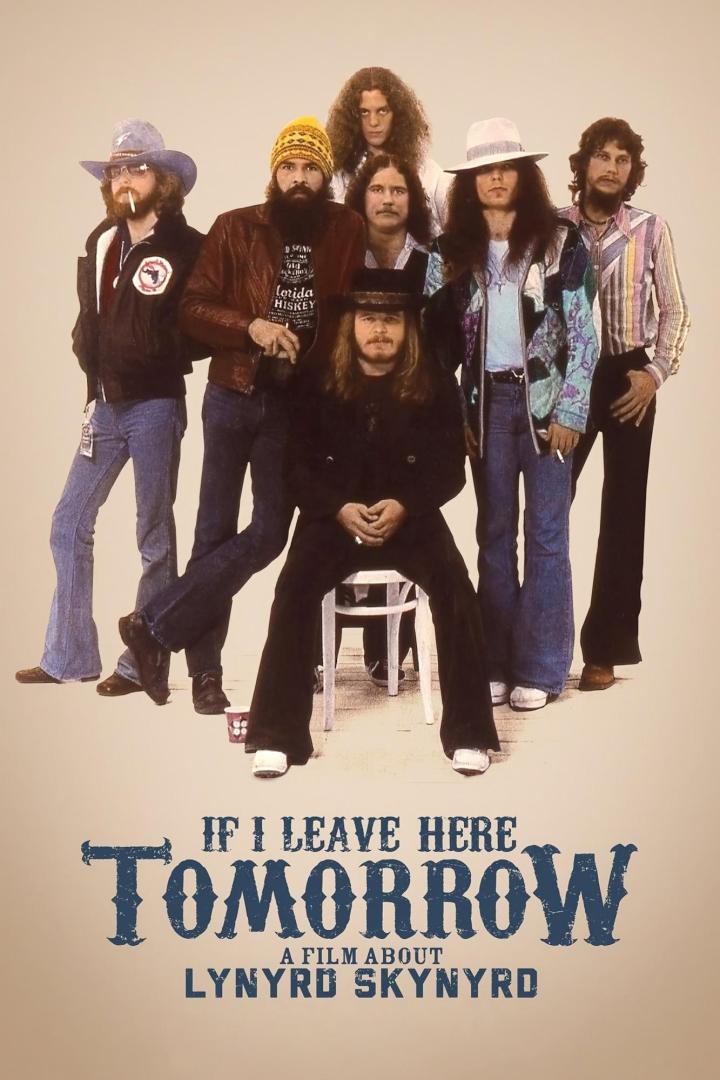 Das Filmplakat für „If I Leave Here Tomorrow: A Film About Lynyrd Skynyrd“ zeigt die Bandmitglieder.