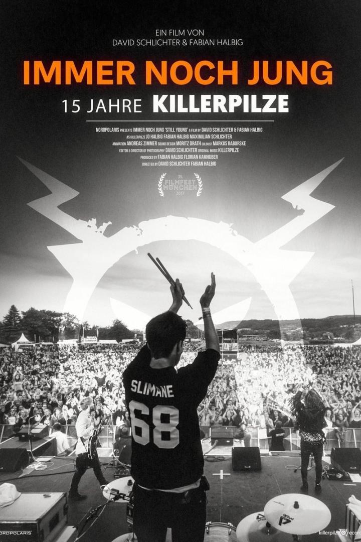 Das Filmplakat für „Immer noch jung – 15 Jahre Killerpilze“ zeigt die Band vor einem großen Publikum.