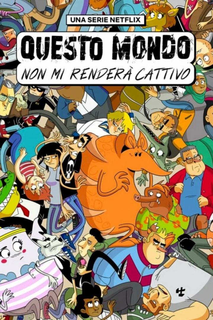 Das Cover der Netflix-Serie „Questo mondo non mi renderà cattivo“ mit vielen Comicfiguren.