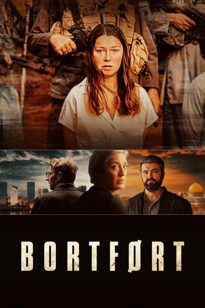 Das Filmplakat für „Bortført“ zeigt eine junge Frau und drei weitere Personen vor verschiedenen Hintergründen.