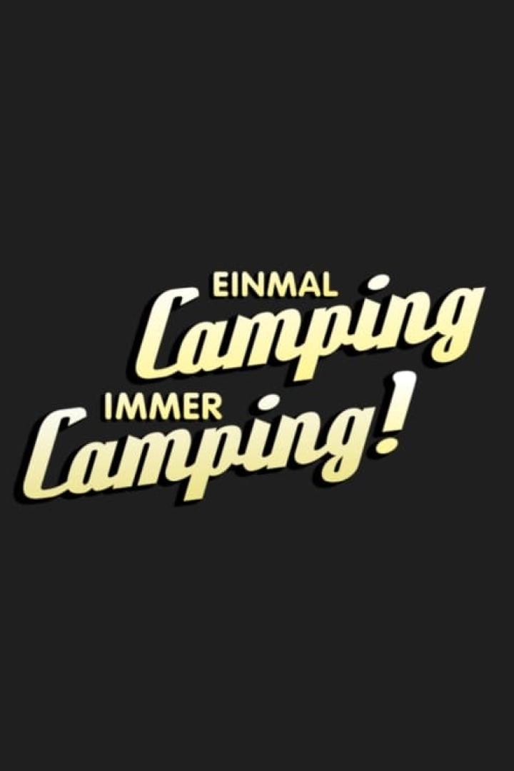 Der Schriftzug „Einmal Camping, immer Camping!“ auf schwarzem Hintergrund.
