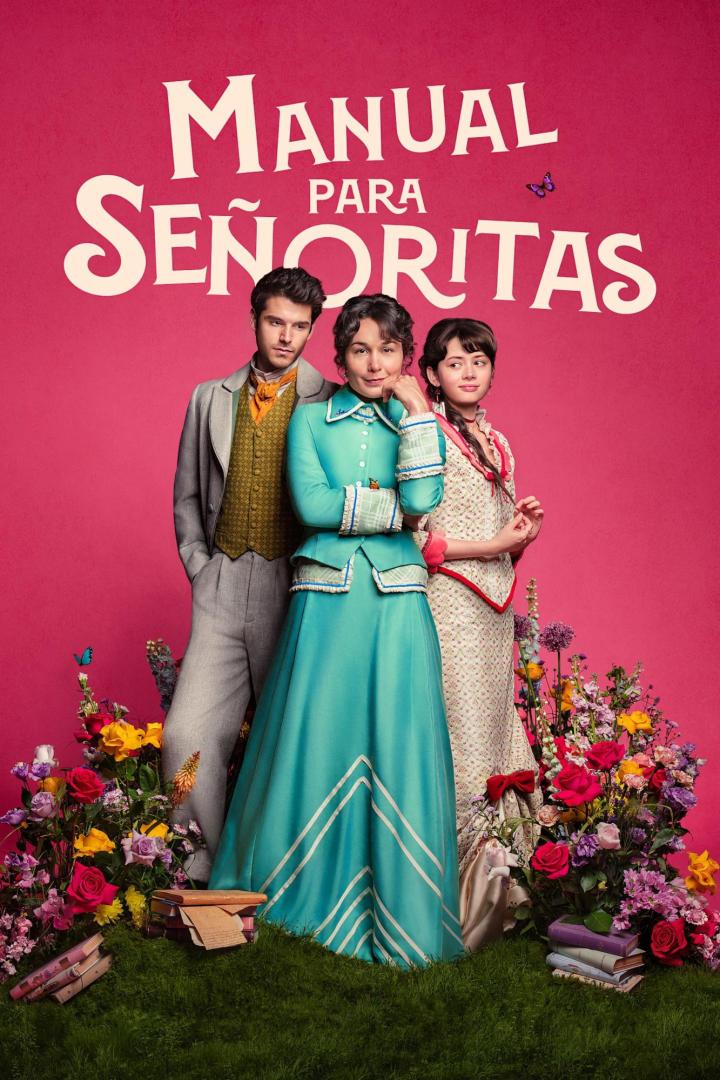 Das Filmplakat für „Manual para Señoritas“ zeigt drei Personen in historischer Kleidung vor einem rosa Hintergrund.