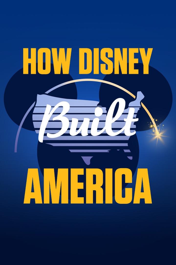 Das Poster für „How Disney Built America“ zeigt eine stilisierte Karte der USA in Mickey-Mouse-Form.