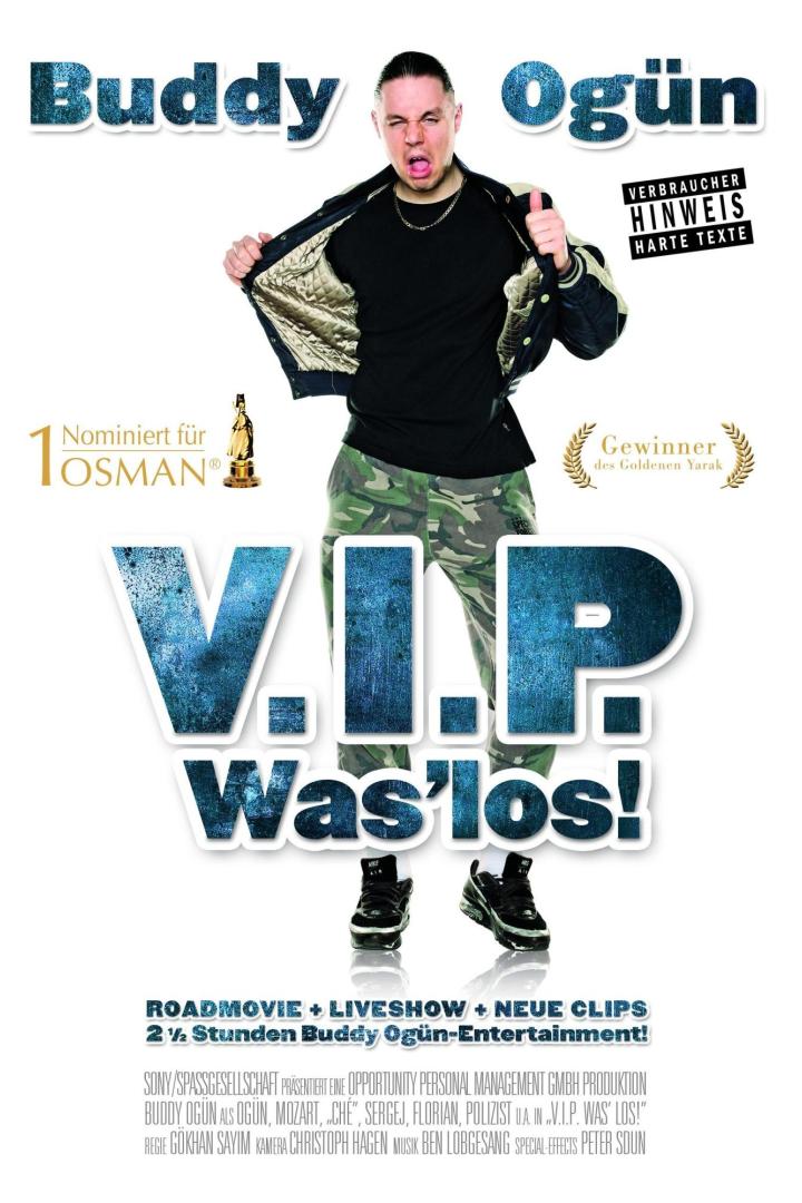 Das Filmplakat zu „V.I.P. Was’los!“ mit Buddy Ogün in geöffneter Jacke und Camouflage-Hose.