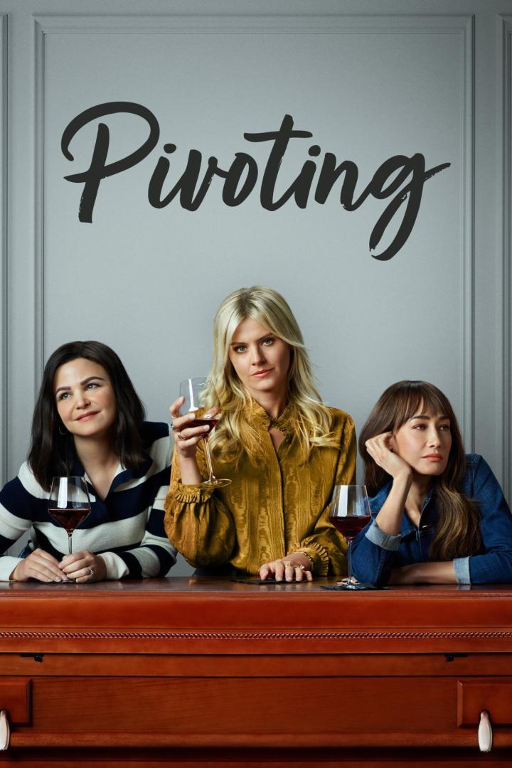 Das Poster der Fernsehserie „Pivoting“ zeigt drei Frauen mit Weingläsern.